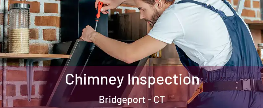  Chimney Inspection Bridgeport - CT