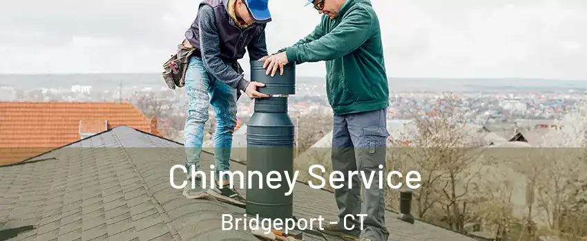  Chimney Service Bridgeport - CT