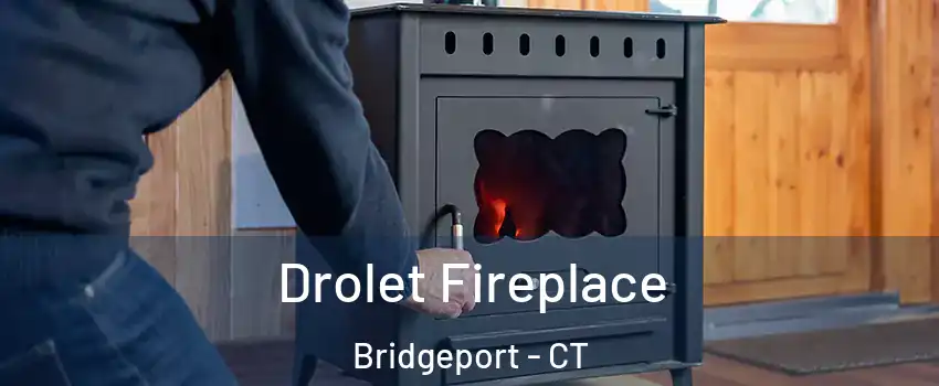  Drolet Fireplace Bridgeport - CT