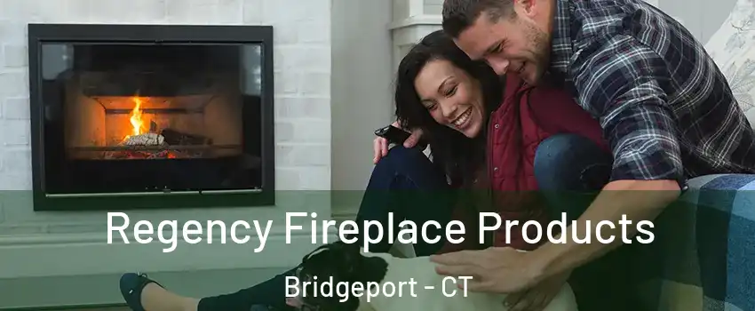  Regency Fireplace Products Bridgeport - CT