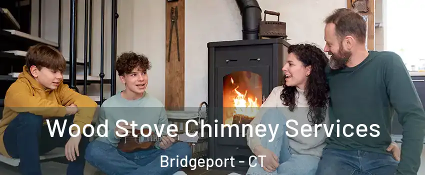  Wood Stove Chimney Services Bridgeport - CT